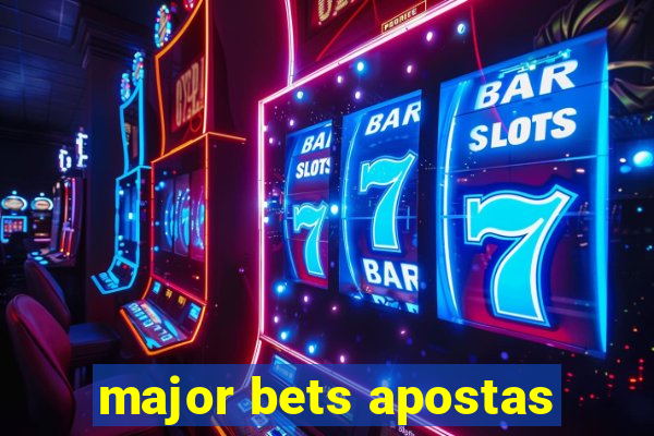 major bets apostas